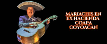 Mariachis en Exhacienda Coapa, Coyoacán
